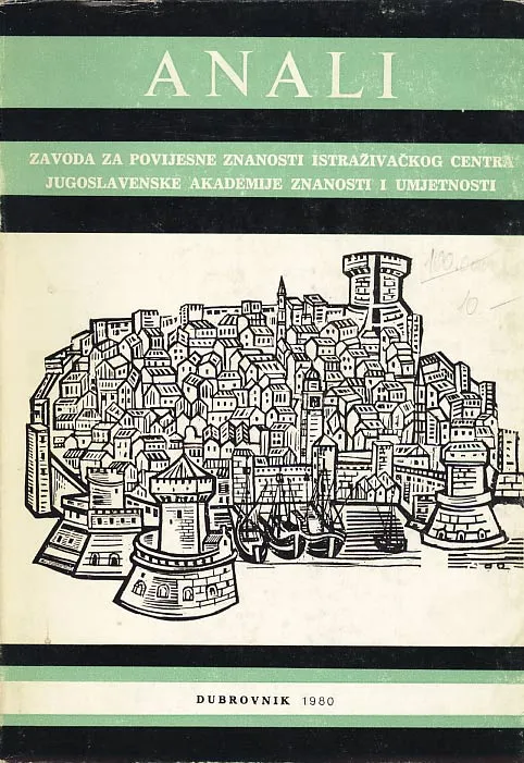 Anali Zavoda za pov. znanosti istr. centra JAZU u Dubrovniku, sv. XVIII/1980