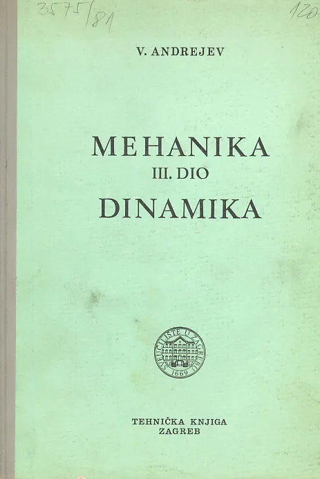 Mehanika, III. dio dinamika