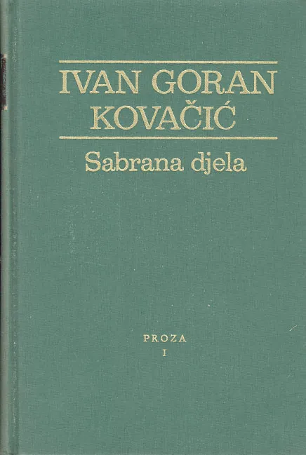 Sabrana djela Ivana Gorana Kovačića 1-5