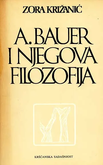 Antun Bauer i njegova filozofija