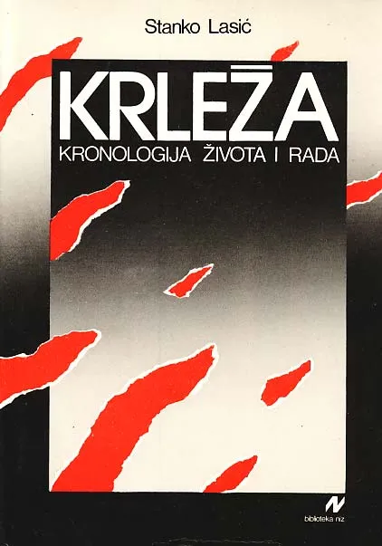 Krleža - Kronologija života i rada