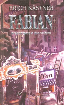 Fabian - Pripovijest o moralistu