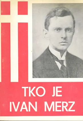 Tko je Ivan Merz