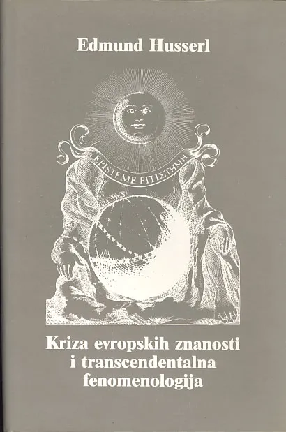 Kriza evropskih znanosti i transcendentalna fenomenologija