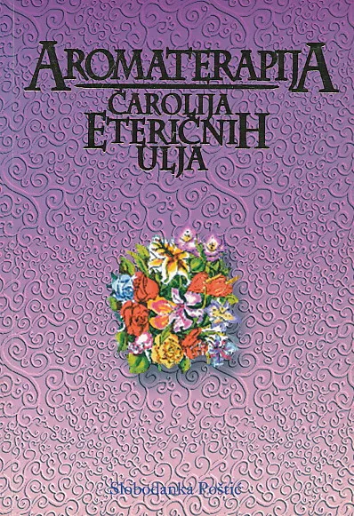 Aromaterapija - čarolija eteričnih ulja