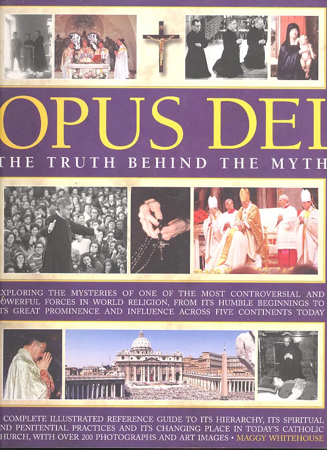 Opus Dei - The Truth Behind the Mask
