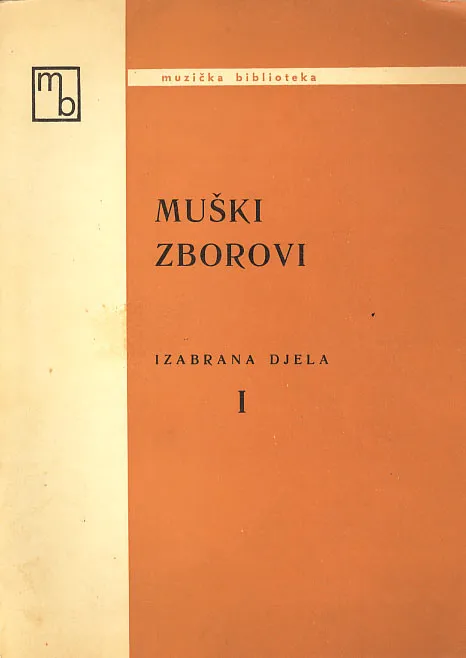 Muški zborovi - izabrana djela I