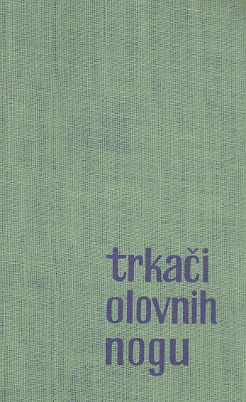 Trkači olovnih nogu 1-3