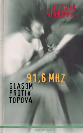 91,6 MHZ Glasom protiv topova