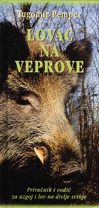 Lovac na veprove - priručnik i vodič