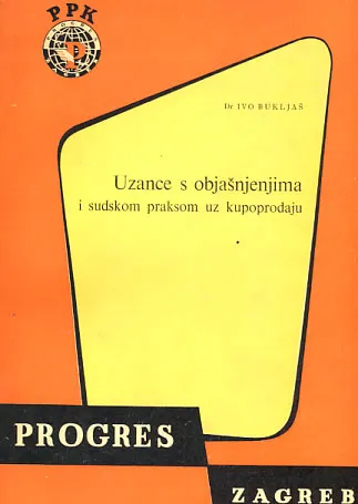Uzance s objašnjenjima i sudskom praksom uz kupoprodaju