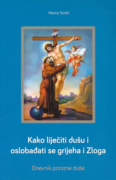 Kako liječiti dušu i oslobađati se grijeha i Zloga