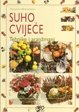 Suho cvijeće - tehnike i aranžmani