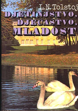 Djetinjstvo, Dječaštvo, Mladost