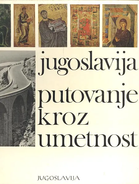 Jugoslavija putovanje kroz umetnost