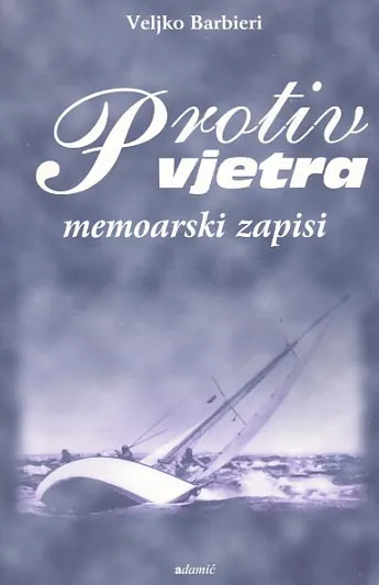 Protiv vjetra - memoarski zapisi