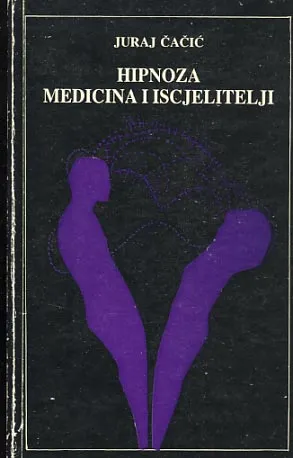 Hipnoza medicina i iscjelitelji