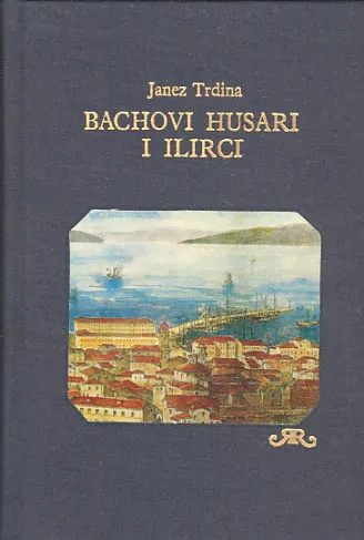 Bachovi husari i Ilirci