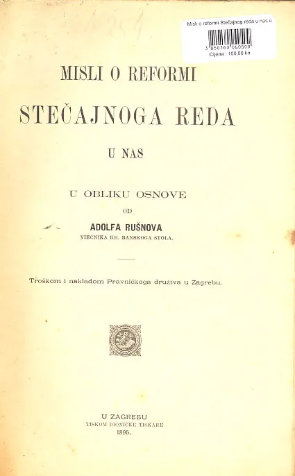 Misli o reformi stečajnoga reda u nas u obliku osnove