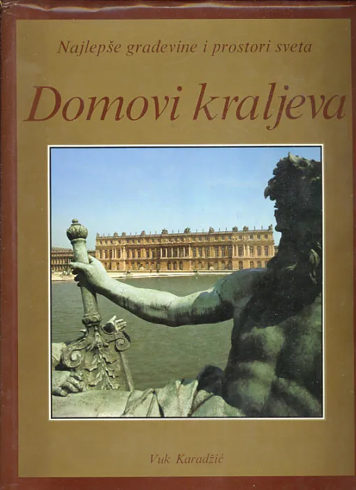 Najlepše građevine i prostori sveta - Domovi kraljeva