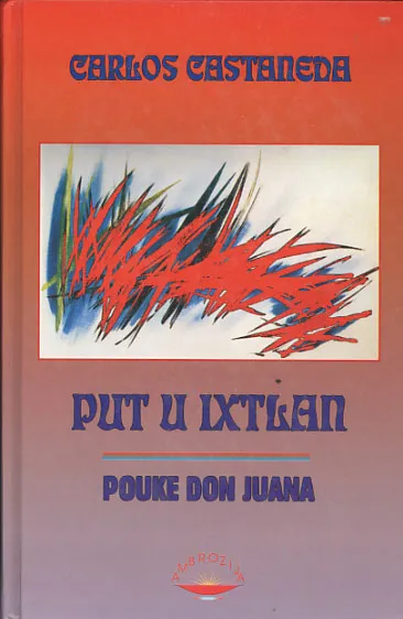 Put u Ixtlan - Poruke don Juana