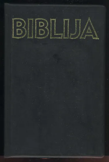 Biblija - Stari i Novi Zavjet