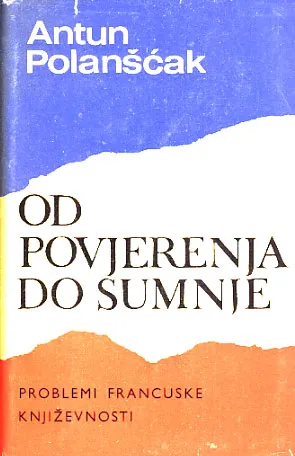 Od povjerenja do sumnje - problemi francuske književnosti