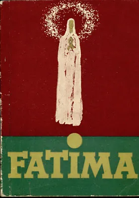 Fatima 50. godišnjica Gospinih ukazanja 1917-1967.
