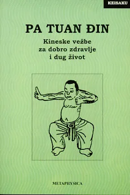 Pa Tuan đin Kineske vežbe za dobro zdravlje i dug život