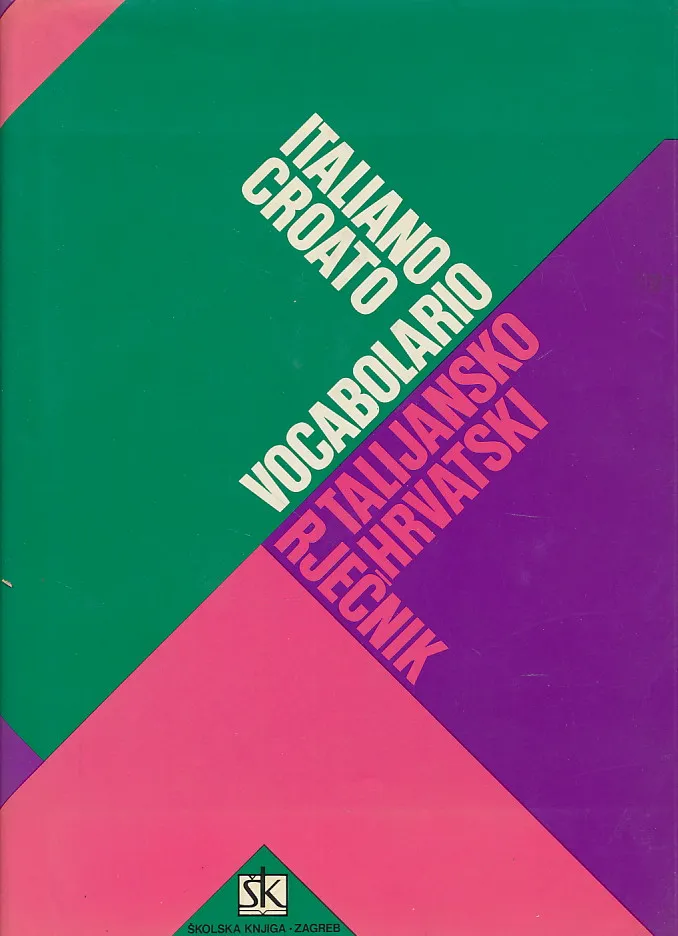 Talijansko-hrvatski rječnik - Vocabolario Italiano-Croato