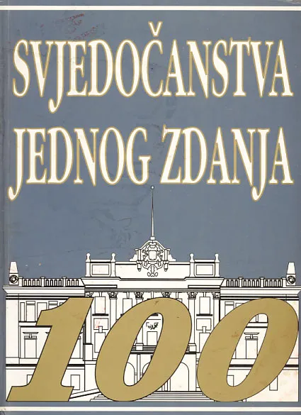 Svjedočanstva jednog zdanja 100.