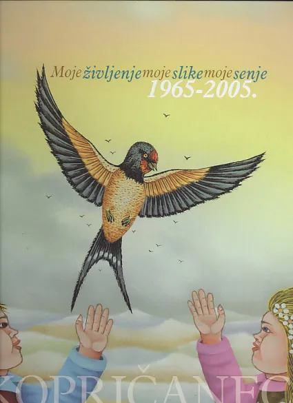 Moje življenje, moje slike, moje senje 1965-2005