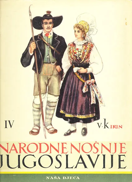 Narodne nošnje Jugoslavije IV: Slovenija, Istra, Hrvatsko primorje