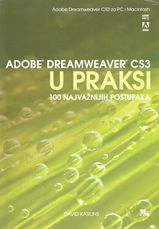 Adobe Dreamweaver CS3 u praksi: 100 najvažnijih postupaka