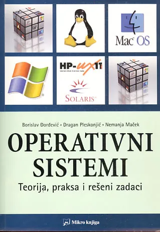 Operativni sistemi: teorija, praksa i rešeni zadaci