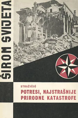 Potresi, najstrašnije prirodne katastrofe