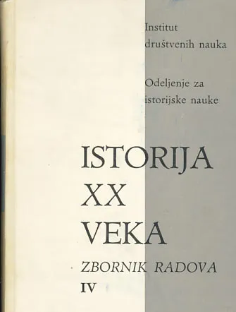 Istorija XX. veka, Zbornik radova sv. IV.