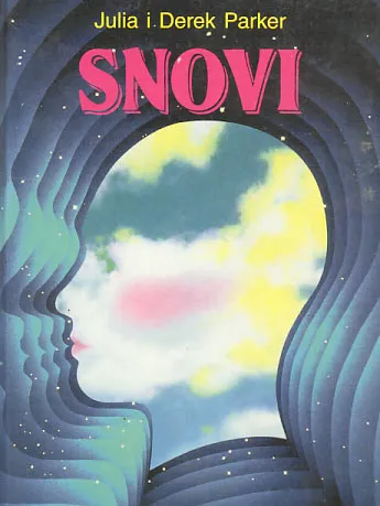 Snovi - Pamćenje, tumačenje, korišćenje