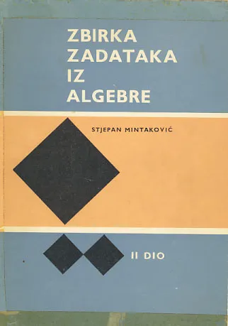 Zbirka zadataka iz algebre II. dio