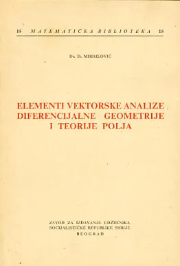 Elementi vektorske analize diferencijalne geometrije i teorije polja