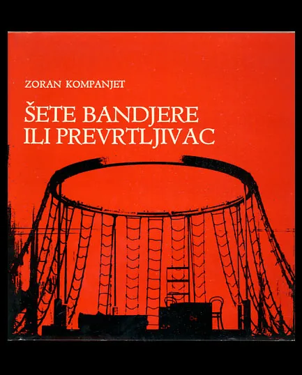 Šete bandjere ili prevrtljivac