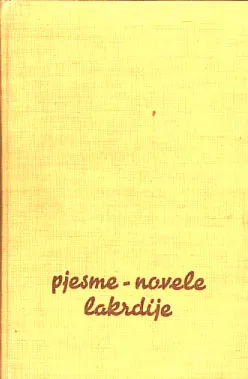 Pjesme, novele, lakrdije