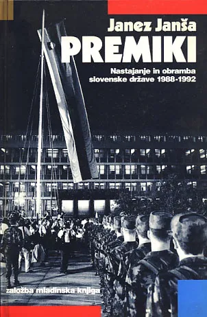 Premiki: nastajanje in obramba slovenske države 1988-1992
