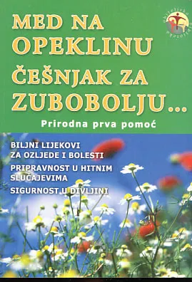 Med na opeklinu, češnjak za zubobolju