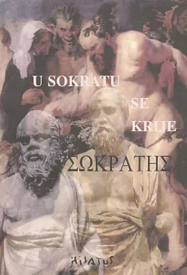 U Sokratu se krije Sokrates (Zbornik)