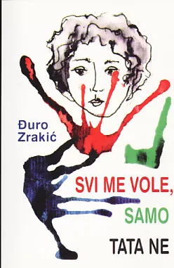 Svi me vole, samo tata ne