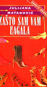 Zašto sam vam lagala