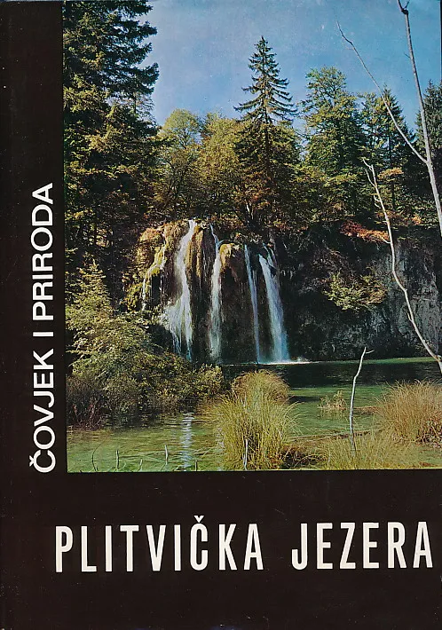 Plitvička jezera - čovjek i priroda