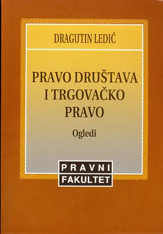 Pravo društava i trgovačko pravo : Ogledi