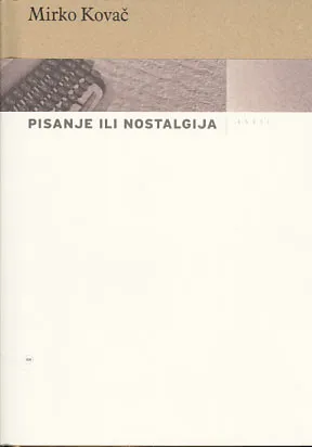 Pisanje ili nostalgija